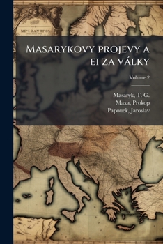 Paperback Masarykovy projevy a ei za války; Volume 2 [Czech] Book