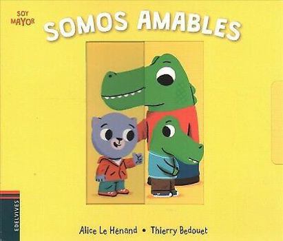 Hardcover Somos amables (Soy Mayor) (Spanish Edition) [Spanish] Book