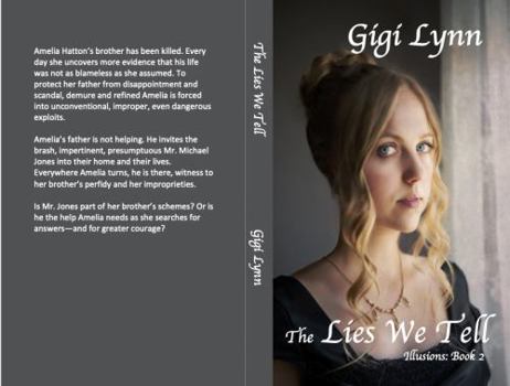 Paperback The Lies We Tell (Illusions) Book