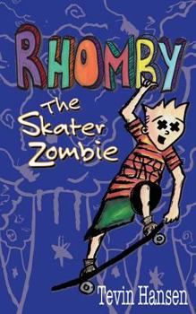Paperback Rhomby the Skater Zombie Book