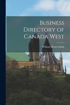 Paperback Business Directory of Canada West [microform] Book