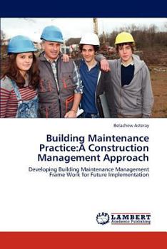 Paperback Building Maintenance Practice: A Construction Management Approach Book
