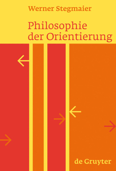 Hardcover Philosophie Der Orientierung [German] Book