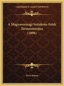 Paperback A Magyarorszagi Szitakoto-Felek Termeszetrajza (1896) [Hungarian] Book
