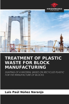 Paperback Treatment of Plastic Waste for Block Manufacturing Book