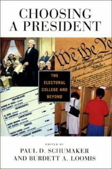 Paperback Choosing a President: The Electoral College and Beyond Book
