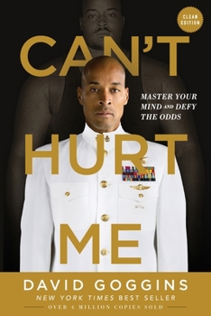 Paperback Can't Hurt Me: Master Your Mind and Defy the Odds - Clean Edition Book