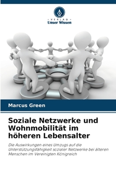 Paperback Soziale Netzwerke und Wohnmobilität im höheren Lebensalter [German] Book
