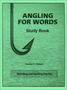 Paperback Angling for Words : Decoding and Spelling Practice (Study Book) Book