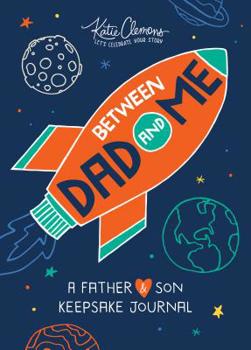 Paperback Between Dad and Me: A Father and Son Keepsake Journal Book