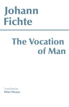Paperback The Vocation of Man (Hackett Classics) Book