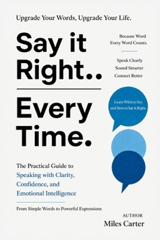 Paperback Say It Right Every Time Book