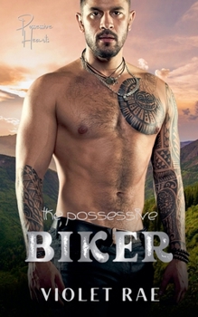 Paperback The Possessive Biker Book