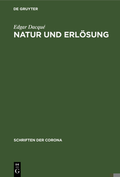 Hardcover Natur Und Erlösung: Schriften Der Corona IV [German] Book