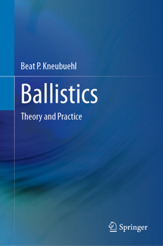 Hardcover Ballistics: Theory and Practice Book