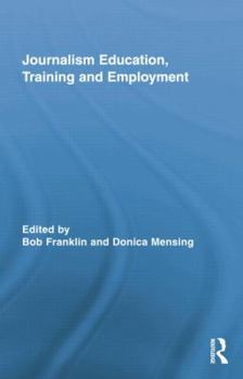 Paperback Journalism Education, Training and Employment Book