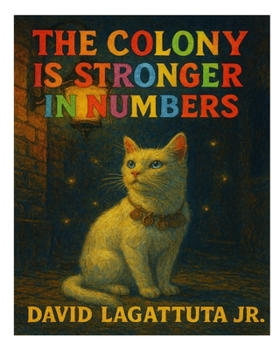 Paperback The Colony is Stronger in Numbers Book