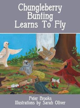 Hardcover Chungleberry Bunting Learns to Fly Book