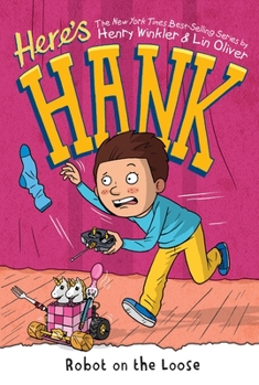 Robot on the Loose - Book #11 of the Here's Hank