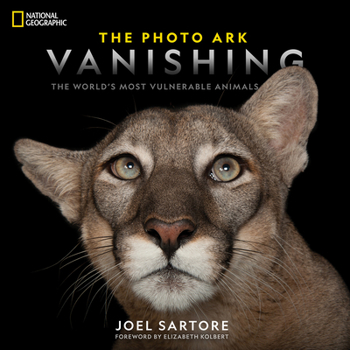 Vanishing: The World's Most Vulnerable Animals - Book  of the Photo Ark