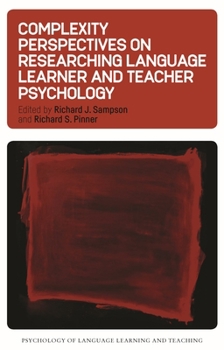 Paperback Complexity Perspectives on Researching Language Learner and Teacher Psychology Book