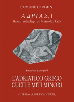 Paperback L'Adriatico Greco: Culti E Miti Minori [Italian] Book