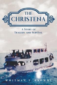 Paperback The Christena: A Story of Tragedy and Survival Book
