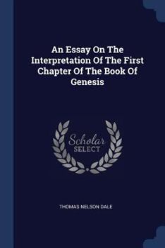 Paperback An Essay On The Interpretation Of The First Chapter Of The Book Of Genesis Book