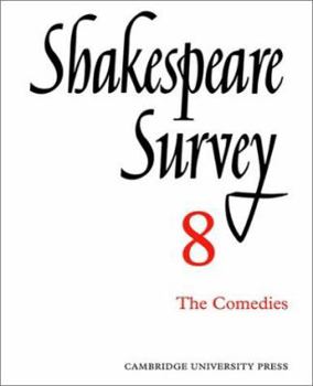 Shakespeare Survey: Volume 8, The Comedies - Book #8 of the Shakespeare Survey