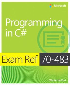 Paperback Exam Ref 70-483: Programming in C# Book