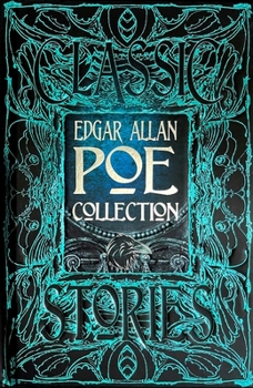 Edgar Allan Poe Collection : Anthology of Classic Tales
