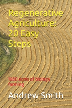 Regenerative Agriculture: 20 Easy Steps