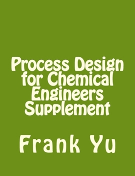 Paperback Process Design for Chemical Engineers Supplement Book