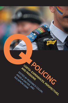 Paperback Q Policing: LGBTQ+ Experiences, Perspectives, and Passions Book