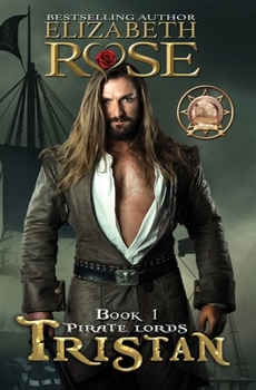 Tristan (Pirate Lords Series) - Book #1 of the Pirate Lords