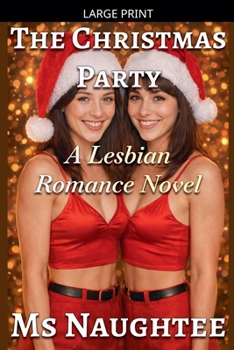 Paperback The Christmas Party: A Lesbian Romance Novel [Large Print] Book