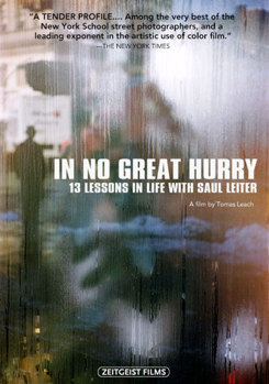 In No Great Hurry-13 Lessons in Life W/Saul Leiter