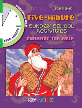 Paperback 5 Minute Sunday School Activities: Exploring the Bible: Ages 5-10 Book