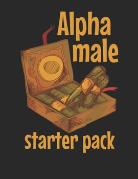 Meine perfekte Zigarre: Logbuch um deine Zigarren zu bewerten ? Dokumentiere sämtliche Aromen, Optik, Geschmäcker ? Im großzügigen A4+ Format für alle ... ? Motiv: Alpha male 8 (German Edition)