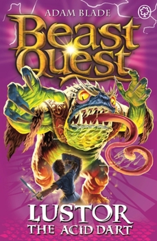 Paperback Beast Quest: 57: Lustor the Acid Dart Book