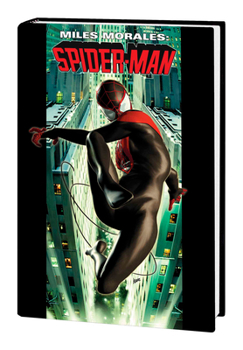 Miles Morales: The Ultimate Spider-Man Omnibus - Book  of the Miles Morales: The Ultimate Spider-Man