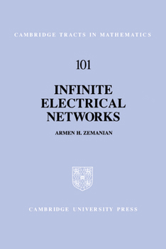 Infinite Electrical Networks (Cambridge Tracts in Mathematics) - Book #101 of the Cambridge Tracts in Mathematics