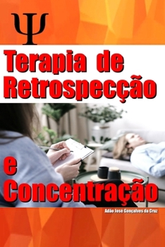 Paperback Terapia de Retrospecção e Concentração [Portuguese] Book