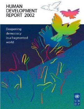 Paperback Human Development Report 2002: Deepening Democracy in a Fragmented World Book