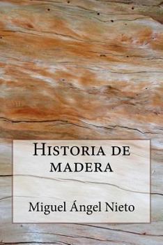 Paperback Historia de madera [Spanish] Book