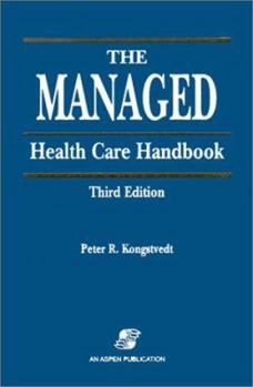 Hardcover The Managed Health Care Handbook, Third Edition Book