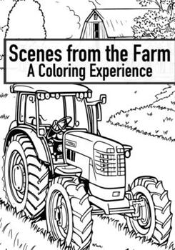 Paperback Scenes from the Farm: A Coloring Experience Book