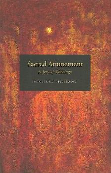 Paperback Sacred Attunement: A Jewish Theology Book