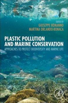 Paperback Plastic Pollution and Marine Conservation: Approaches to Protect Biodiversity and Marine Life Book