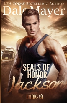 Jackson - Book #19 of the SEALs of Honor